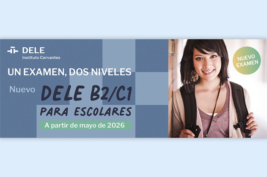 Nuevo examen DELE B2/C1 para escolares