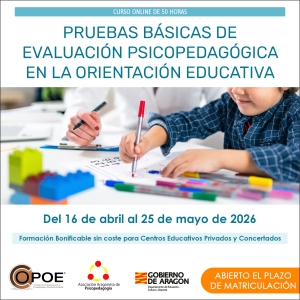 Curso online de COPOE &quot;Pruebas básicas de Evaluación Psicopedagógica en la Orientación Educativa”, del 16 de abril al 25 de mayo de 2026