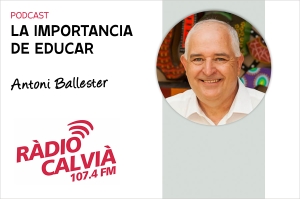 Podcast &quot;La Importancia de Educar&quot;, de Antoni Ballester
