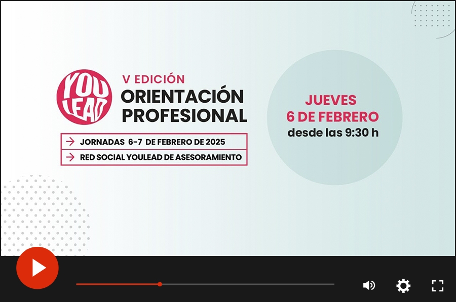 Vídeos de las Jornadas de Orientación Profesional &quot;YOU LEAD&quot; 2025