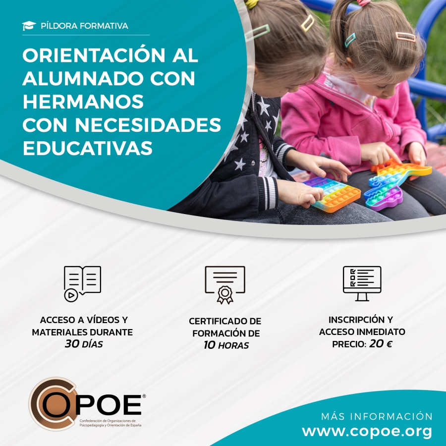 P&iacute;ldora formativa COPOE "Orientaci&oacute;n al alumnado con hermanos con necesidades educativas"