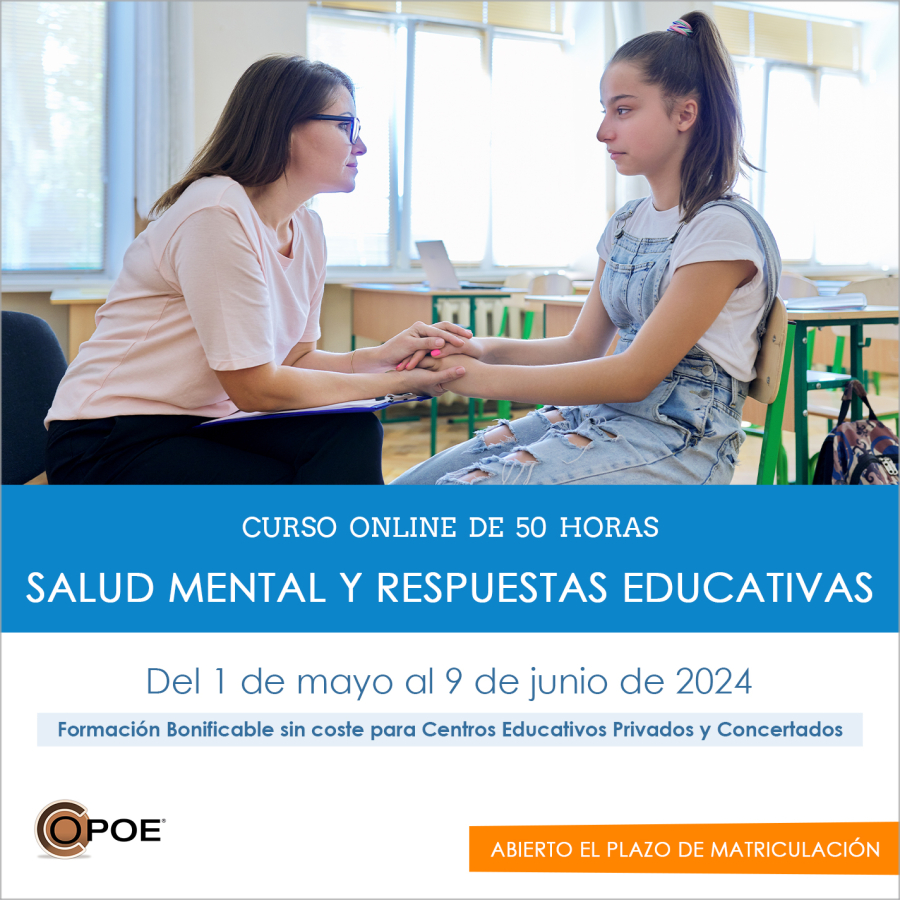 Curso online de COPOE &quot;Salud mental y respuestas educativas”, del 1 de mayo al 9 de junio de 2024