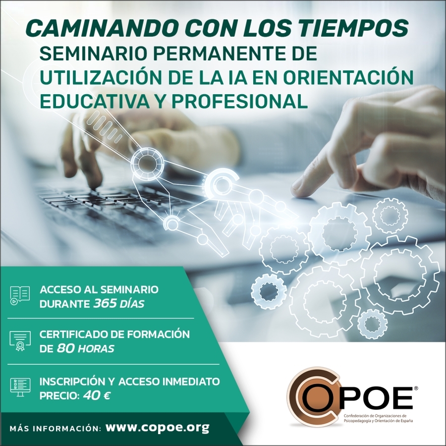 Seminario permanente de COPOE "Caminando con los tiempos: Utilizaci&oacute;n de la IA en Orientaci&oacute;n Educativa y Profesional"